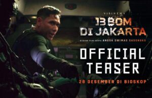 Aksi Teroris Mengancam Ibukota di Video Teaser “13 Bom di Jakarta”, Tunjukkan Potensi Jadi Film Action Indonesia Terbesar Tahun Ini Aksi Teroris Mengancam Ibukota di Video Teaser “13 Bom di Jakarta”, Tunjukkan Potensi Jadi Film Action Indonesia Terbesar Tahun Ini
