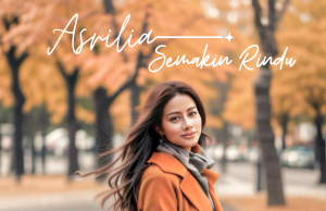 Semakin Rindu, Single Baru Asrilia Semakin Rindu, Single Baru Asrilia (foto : ist)